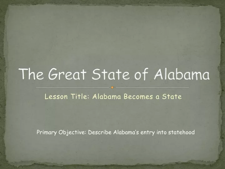 PPT - The Great State of Alabama PowerPoint Presentation, free download ...