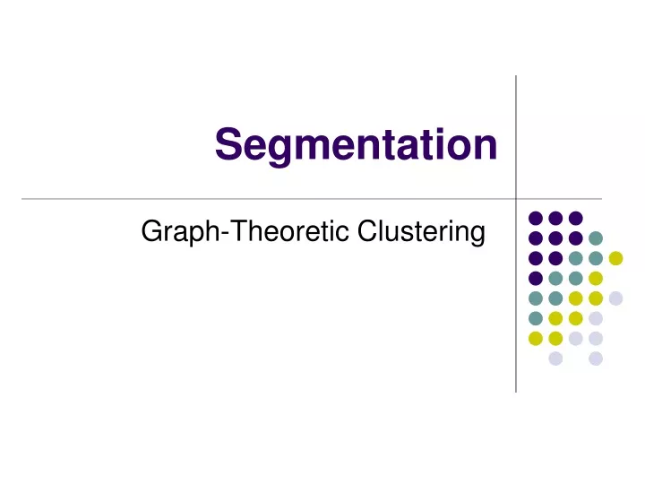 PPT - Segmentation PowerPoint Presentation, Free Download - ID:9620328