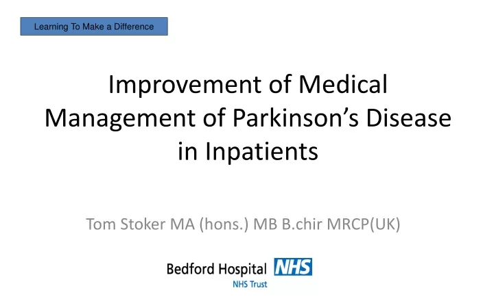 PPT - Improvement Of Medical Management Of Parkinson’s Disease In ...