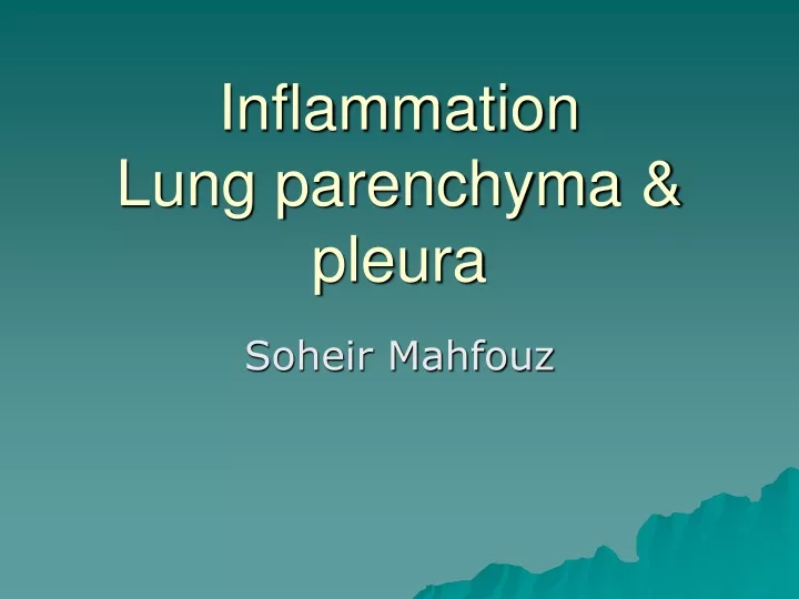 inflammation lung parenchyma pleura n.