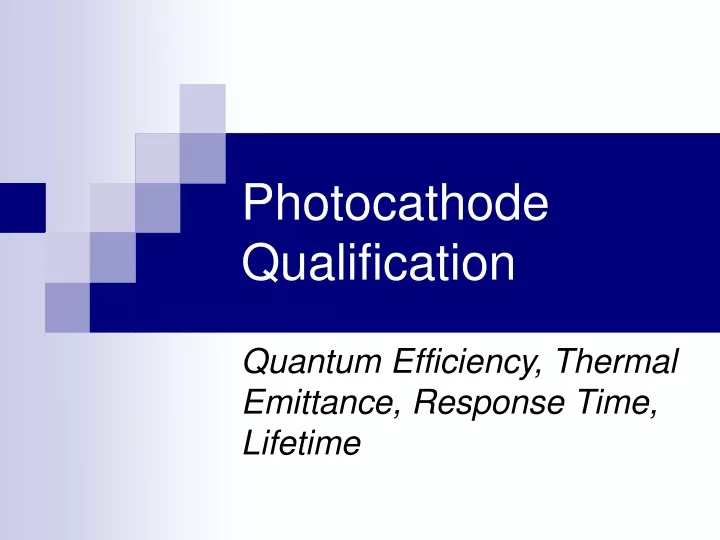 photocathode qualification n.