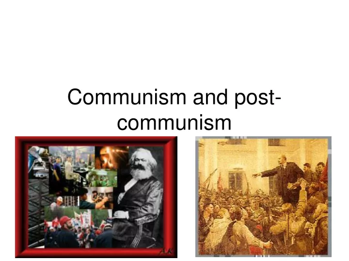 communism and post communism n.