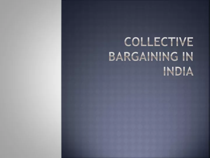 collective bargaining case study companies in india