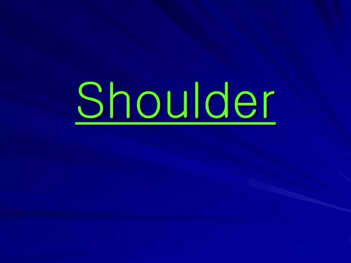 shoulder n.