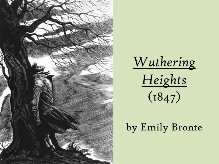 PPT Wuthering Heights (1847) by Emily Bronte PowerPoint Presentation