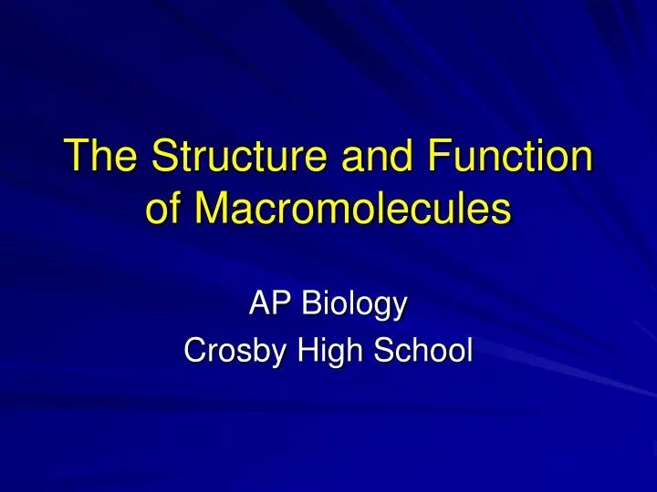 PPT - The Structure and Function of Macromolecules PowerPoint ...