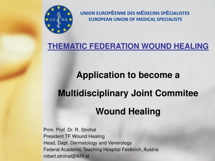 PPT - Application To Become A Multidisciplinary Joint Commitee Wound ...