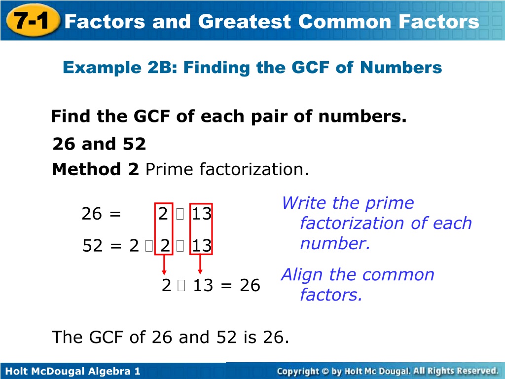 PPT - Write the prime factorization of numbers. Find the GCF of