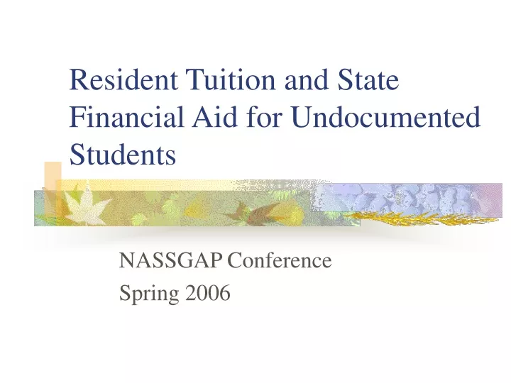 PPT - Resident Tuition And State Financial Aid For Undocumented ...