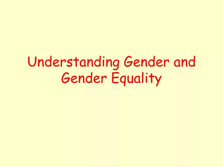 Ppt Understanding Gender And Gender Equality Powerpoint Presentation 5052