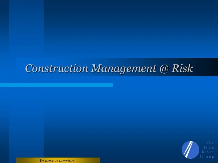 PPT - Construction Management @ Risk PowerPoint Presentation, free ...