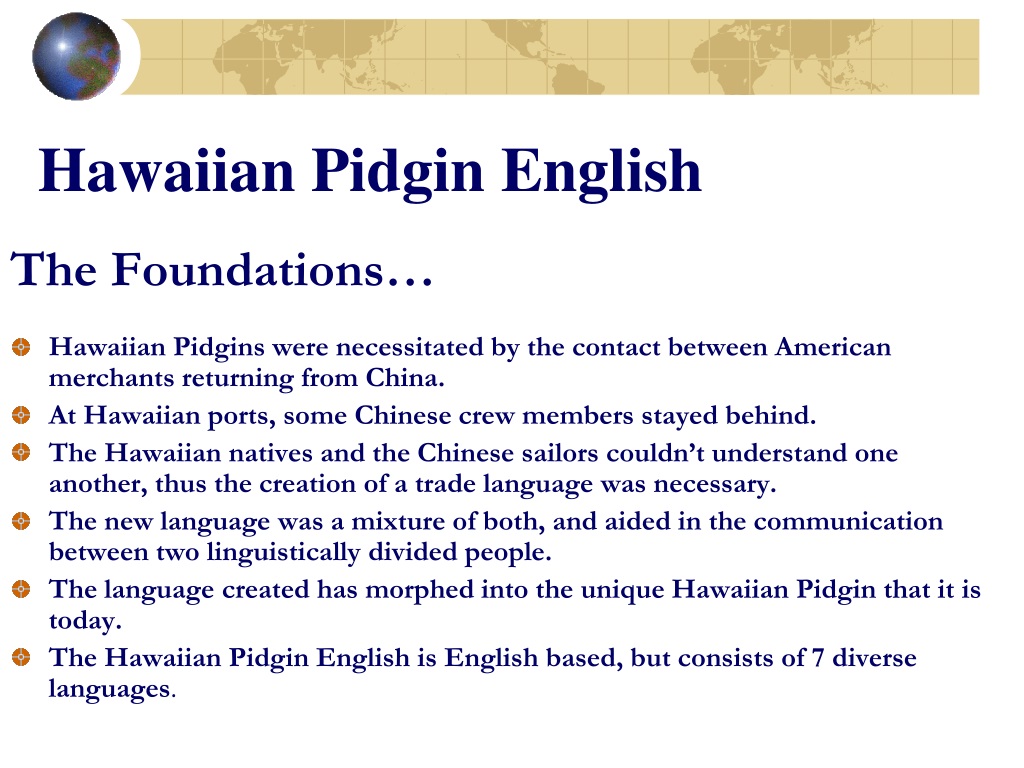 how to speak hawaiian pidgin english