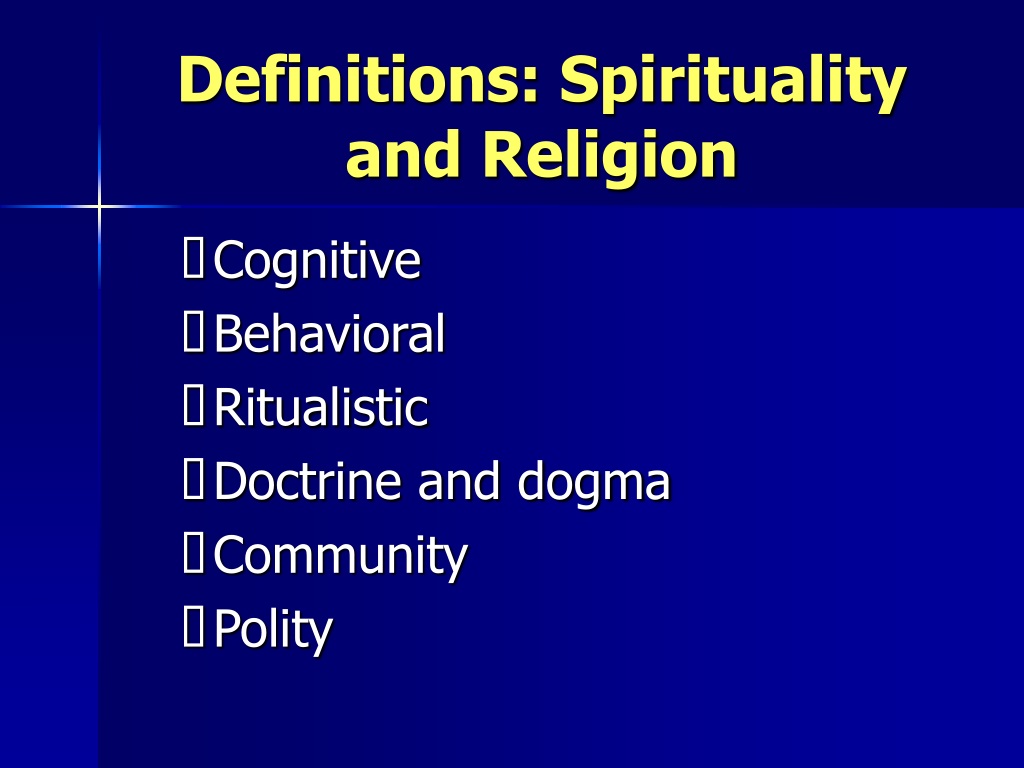 PPT - Integrating Religion And Spirituality Into Clinical Practice ...