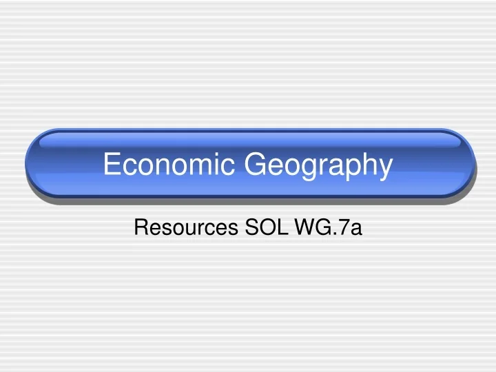 PPT Economic Geography PowerPoint Presentation, free download ID