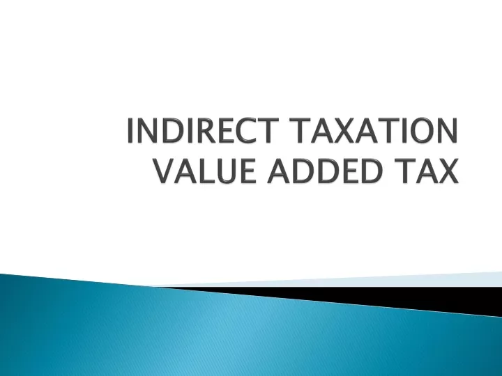 Ppt Indirect Taxation Value Added Tax Powerpoint Presentation Free Download Id9634387 3211