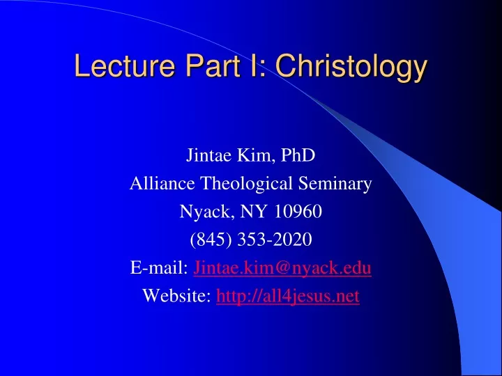 PPT - Lecture Part I: Christology PowerPoint Presentation, Free ...