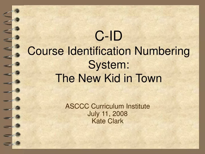 PPT CID Course Identification Numbering System The New Kid in Town