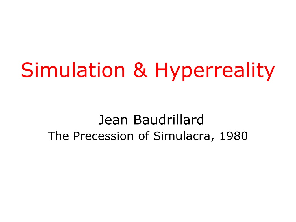 Jean Baudrillard's Simulacra & Simulation (Part 1) 