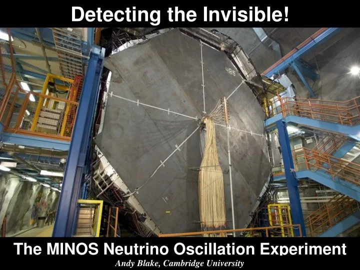 Minos Science PPT - The MINOS Neutrino Oscillation Experiment PowerPoint Presentation ...