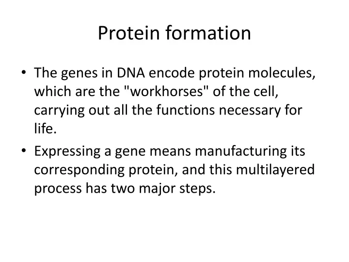 protein formation n.