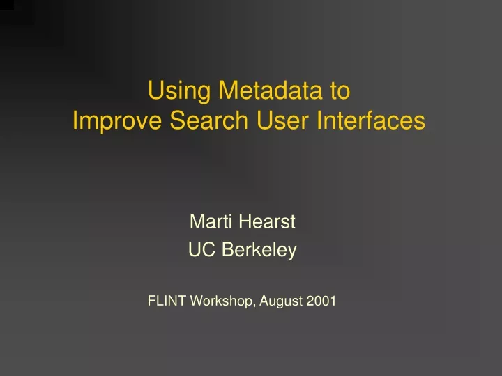 using metadata to improve search user interfaces n.
