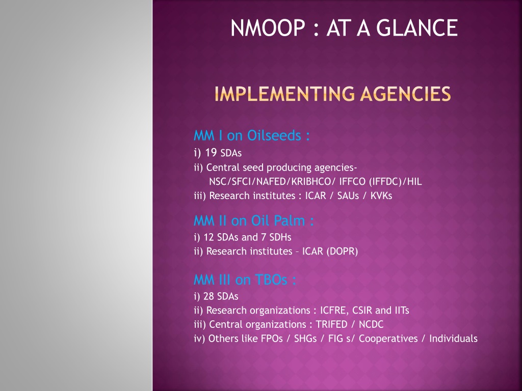 PPT - NATIONAL MISSION ON OILSEEDS AND OIL PALM (NMOOP) AT A GLANCE ...