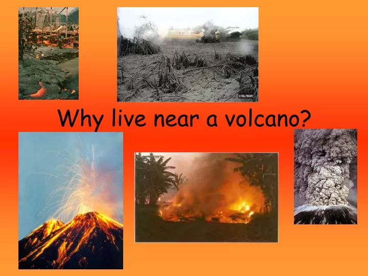 PPT - Why live near a volcano? PowerPoint Presentation, free download ...