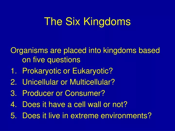 Ppt The Six Kingdoms Powerpoint Presentation Free Download Id9641288 1415