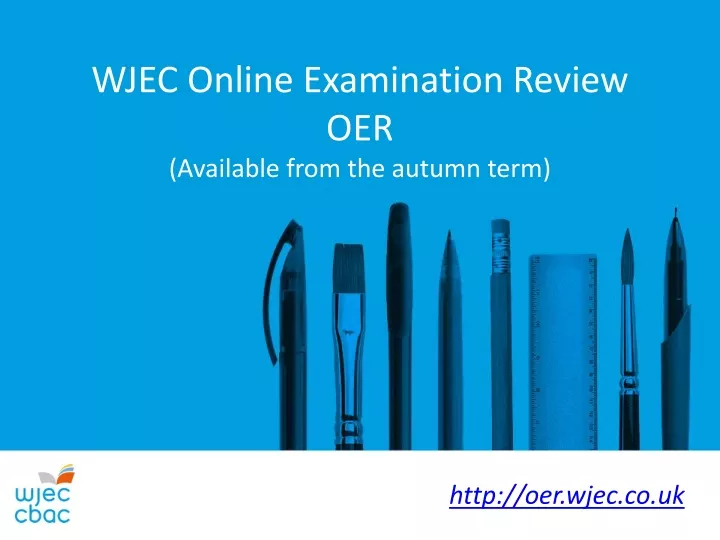 PPT - WJEC Online Examination Review OER (Available From The Autumn ...