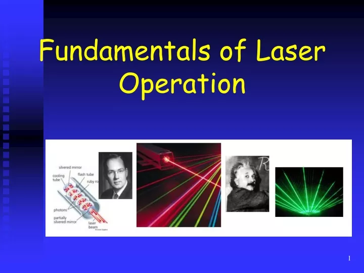 PPT - Fundamentals of Laser Operation PowerPoint Presentation, free ...