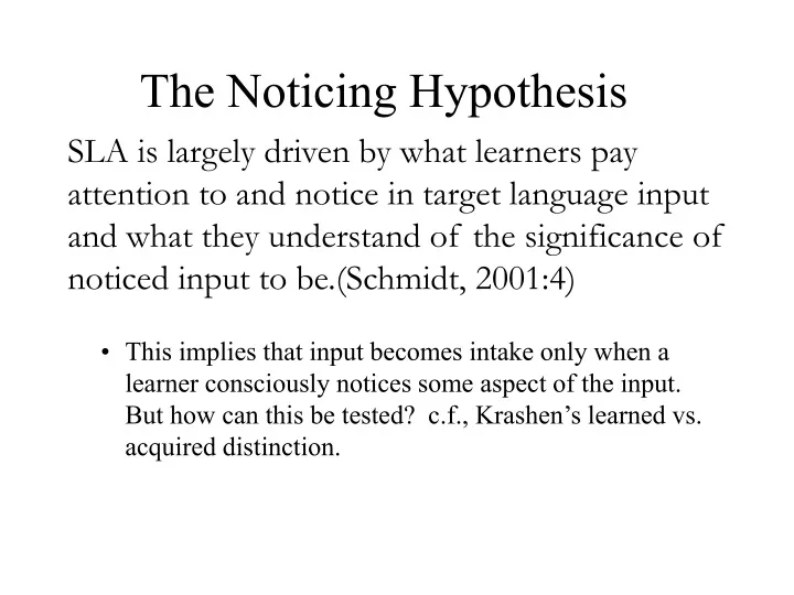research on noticing hypothesis