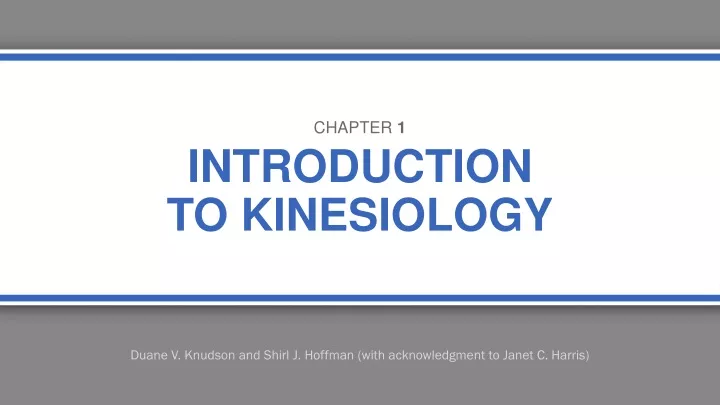 PPT - Introduction To Kinesiology PowerPoint Presentation, Free ...