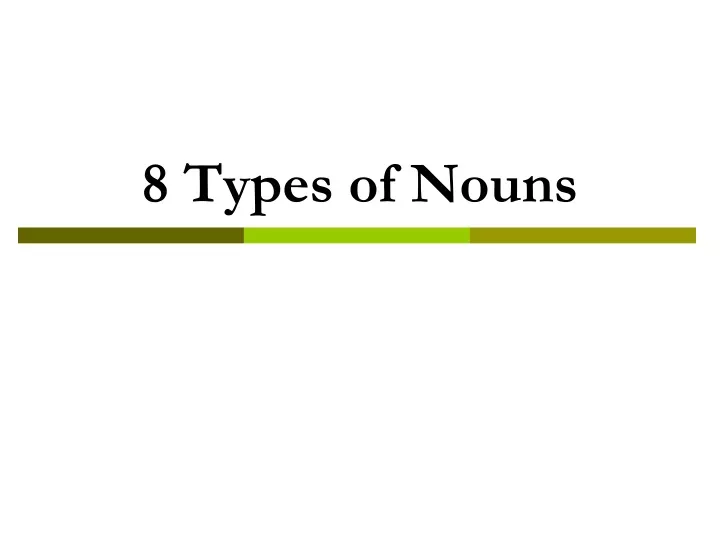 ppt-8-types-of-nouns-powerpoint-presentation-free-download-id-9645853