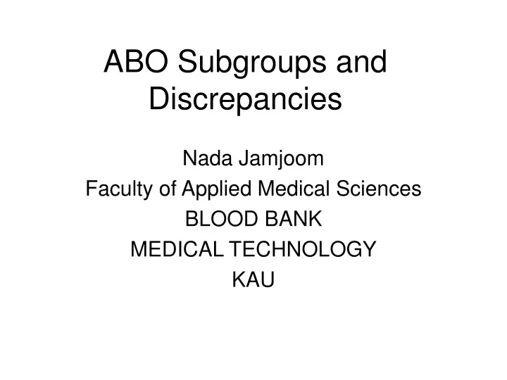 PPT - ABO Subgroups And Discrepancies PowerPoint Presentation, Free ...