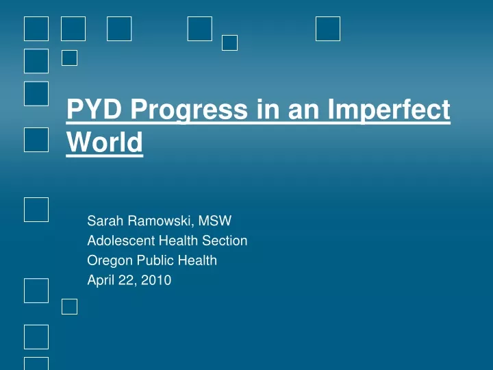 pyd progress in an imperfect world n.