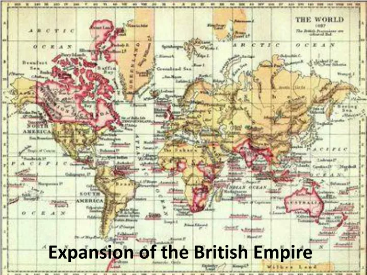 PPT - Expansion Of The British Empire PowerPoint Presentation, Free ...