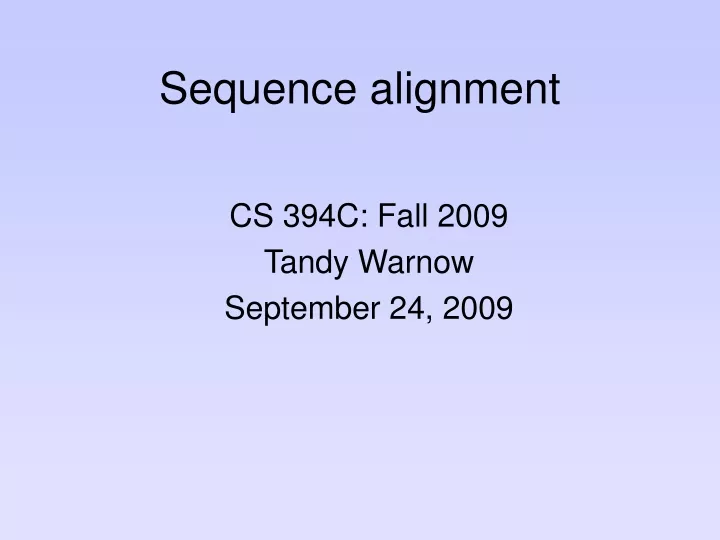 sequence alignment n.