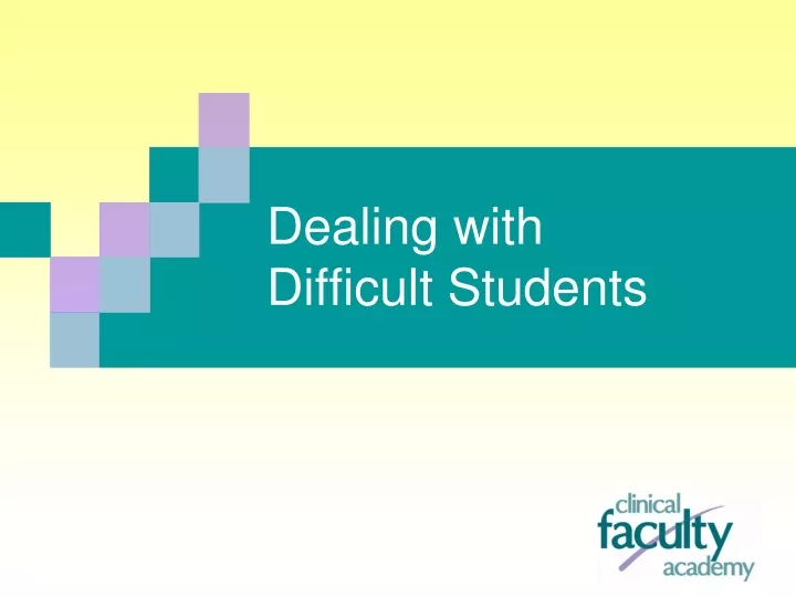 PPT   DEALING WITH DIFFICULT STUDENTS PowerPoint Presentation, Free