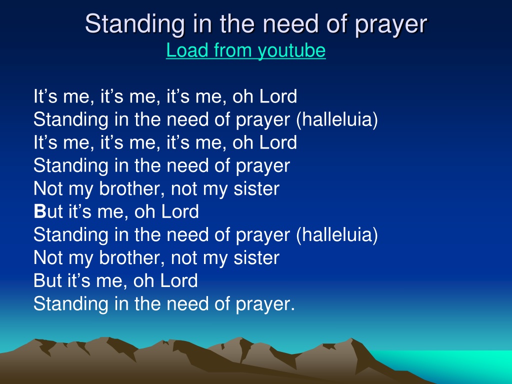 PPT Standing in the need of prayer PowerPoint Presentation, free