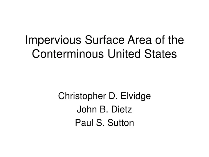 Byblomst ukuelige lindre PPT - Impervious Surface Area of the Conterminous United States PowerPoint  Presentation - ID:9651771