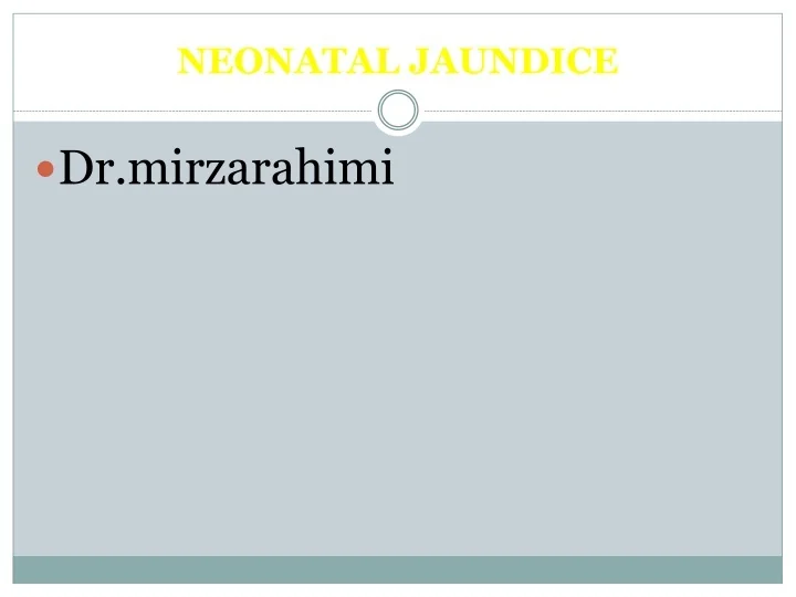 Ppt Neonatal Jaundice Powerpoint Presentation Free Download Id 9652934