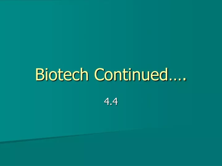 biotech continued n.