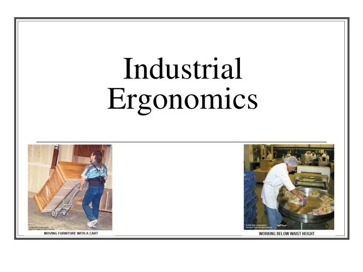 PPT Industrial Ergonomics PowerPoint Presentation, free download ID