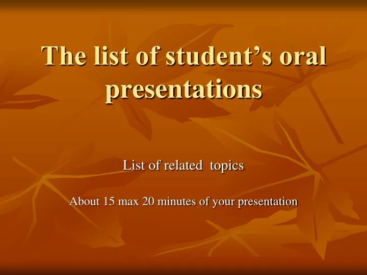 PPT - The list of student’s oral presentations PowerPoint Presentation ...