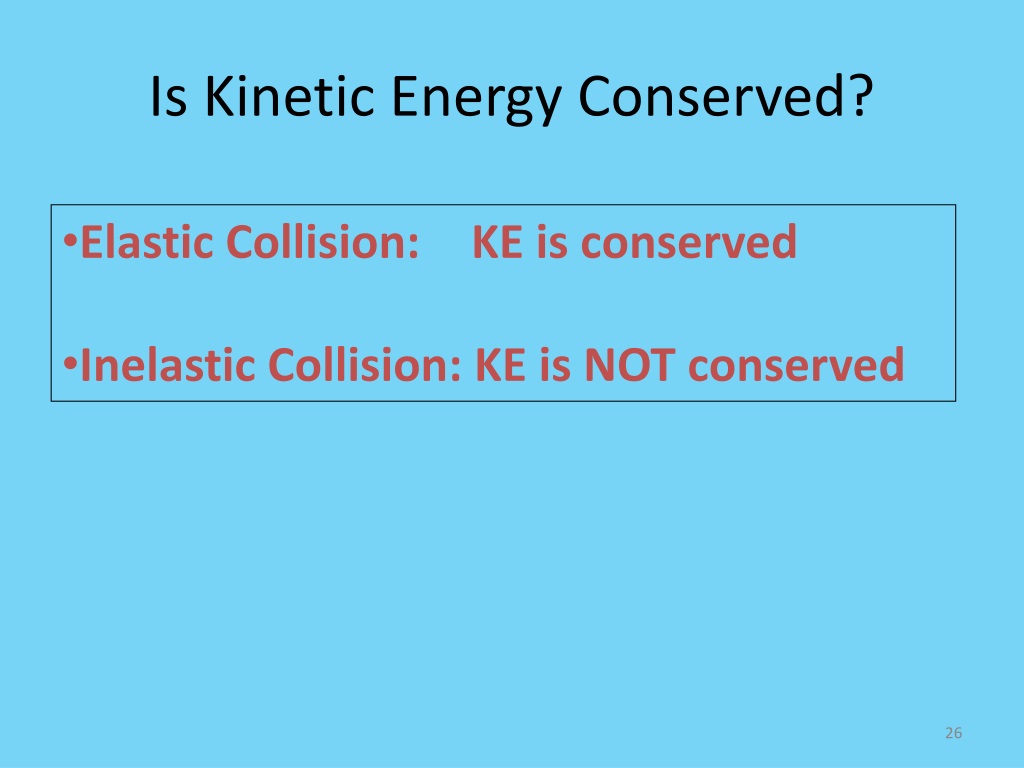 Is Kinetic Energy Conserved