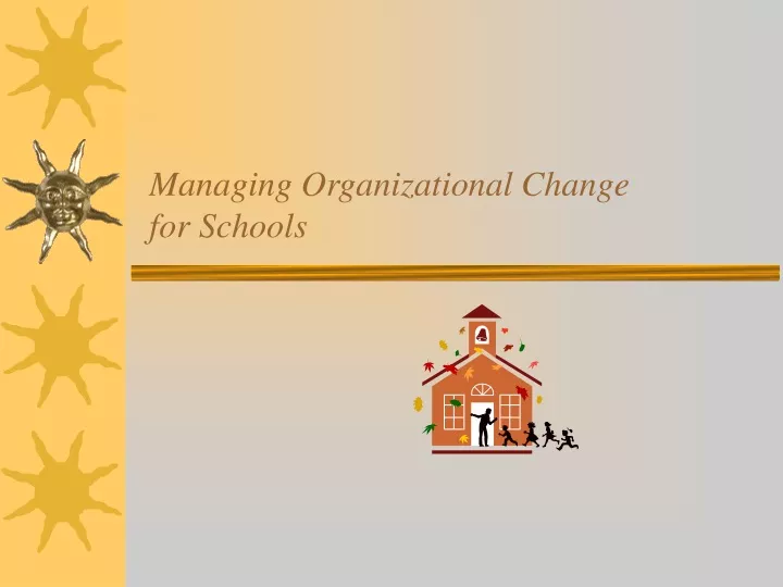 managing organizational change for schools n.