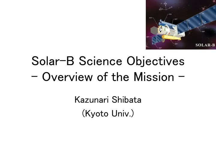 ppt-solar-b-science-objectives-overview-of-the-mission-powerpoint