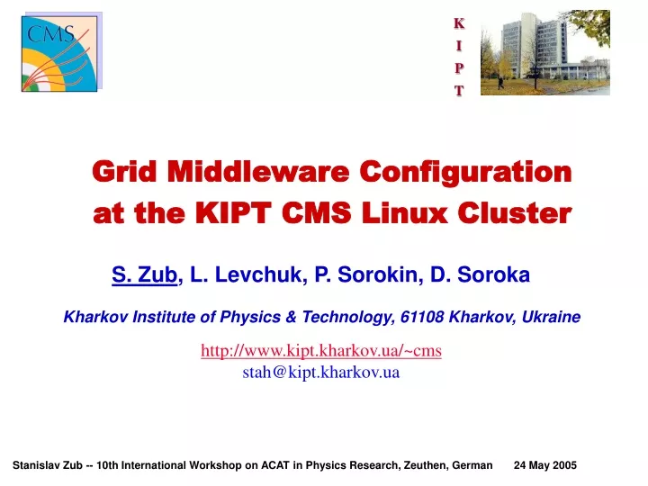 grid middleware configuration at the kipt cms linux cluster n.