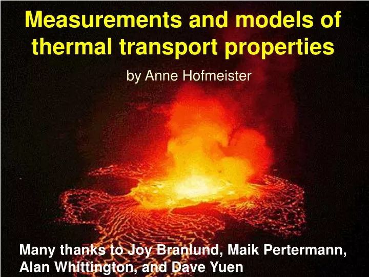 PPT - Measurements And Models Of Thermal Transport Properties ...