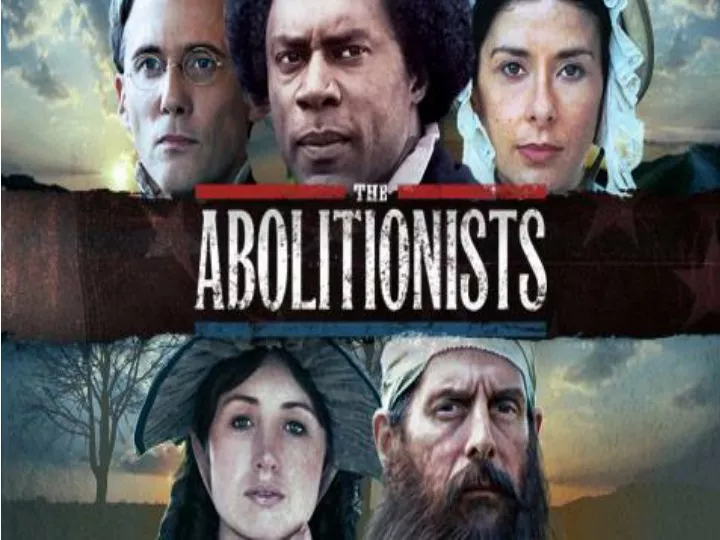 ppt-by-1840-abolitionism-was-the-most-important-of-the-antebellum